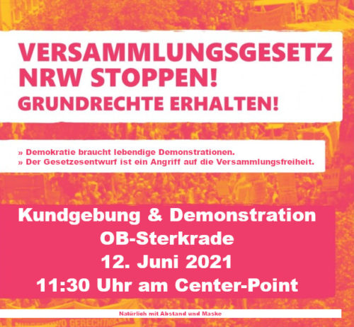 Aufruf Demo Oberhausen Sterkrade gegen das "Neue Versammlungsgesetz"  12. Juni 2021 - 11:30 Uhr Centerpoint